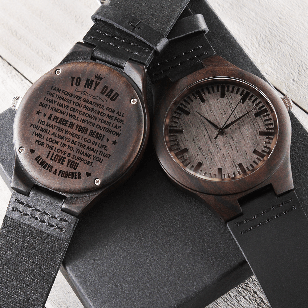 To My Dad (I Am Forever Grateful) Engraved Wooden Watch
