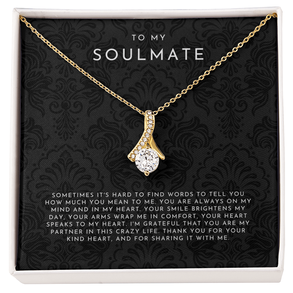 To My Soulmate (Sometimes It's Hard To Find Words)
