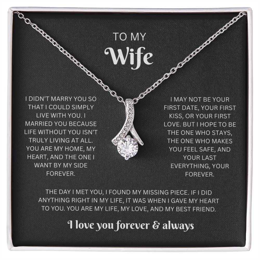 To My Wife (I Married You Because)