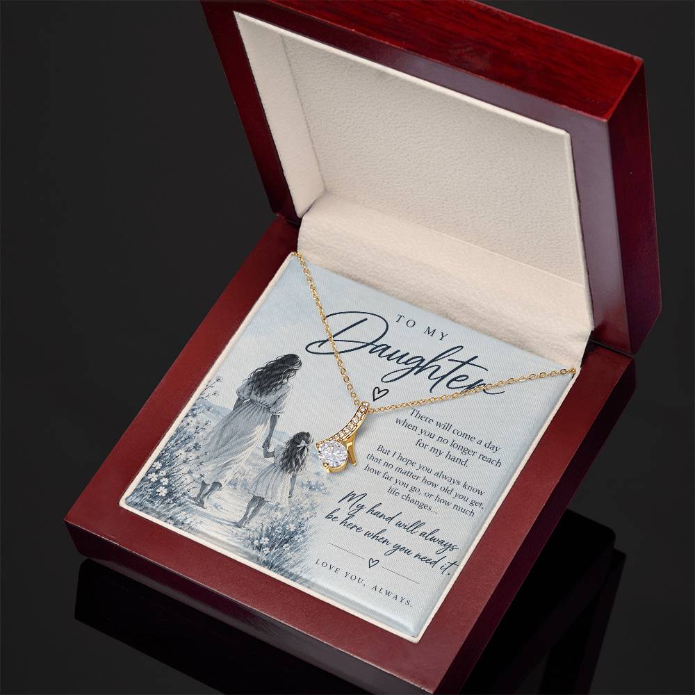To My Daughter (There Will Come A Day) Alluring Beauty Necklace