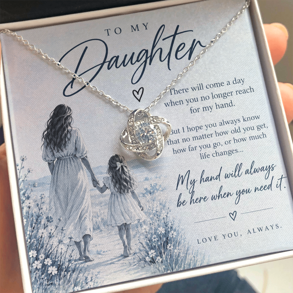 To My Daughter (There Will Come A Day) Love Knot Necklace