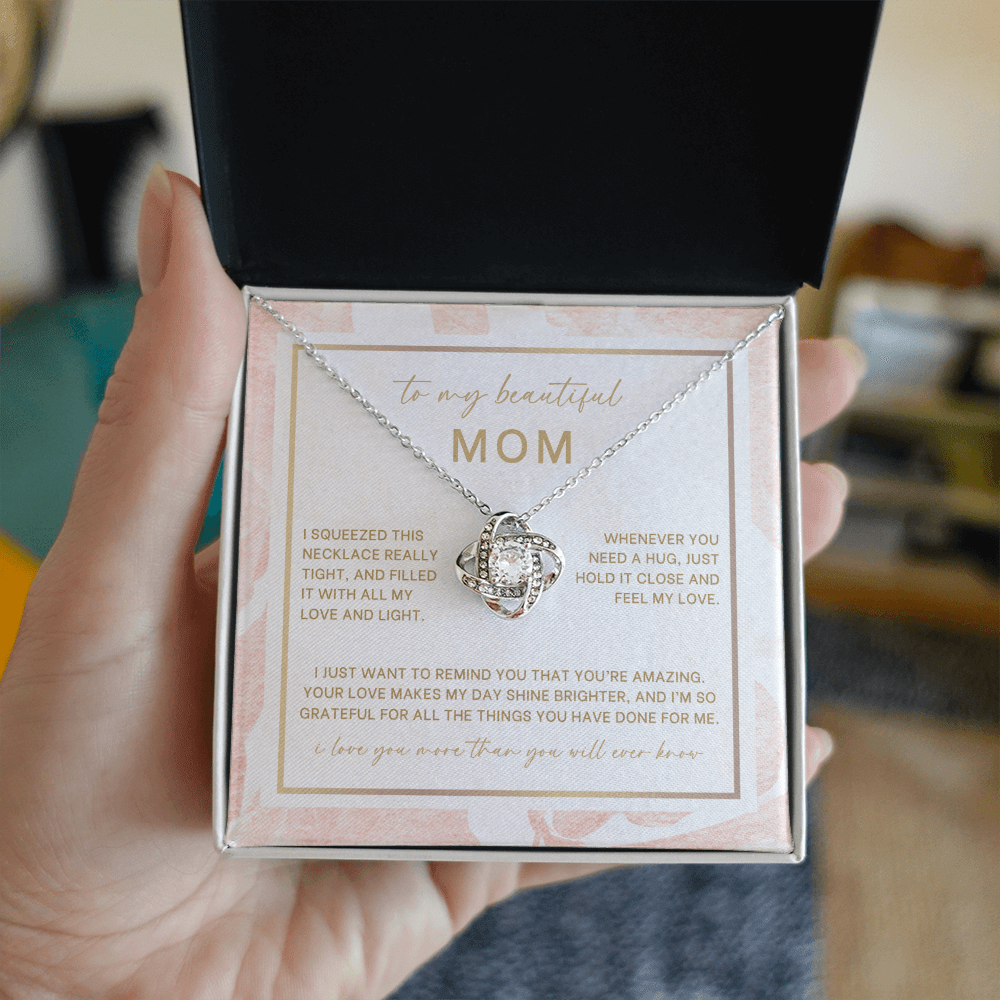 To My Beautiful Mom (I Squeezed This Necklace)