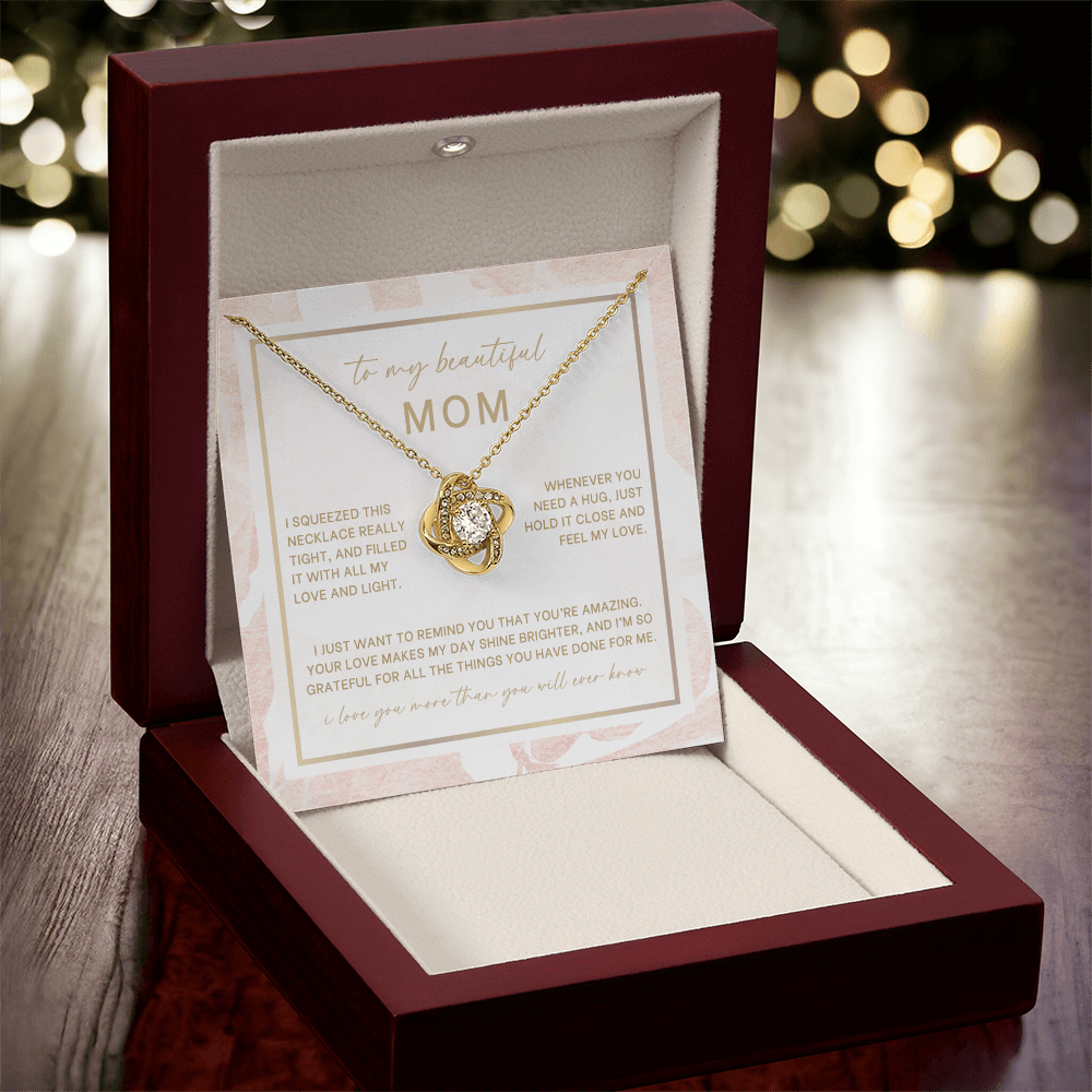 To My Beautiful Mom (I Squeezed This Necklace)