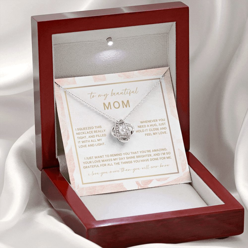 To My Beautiful Mom (I Squeezed This Necklace)