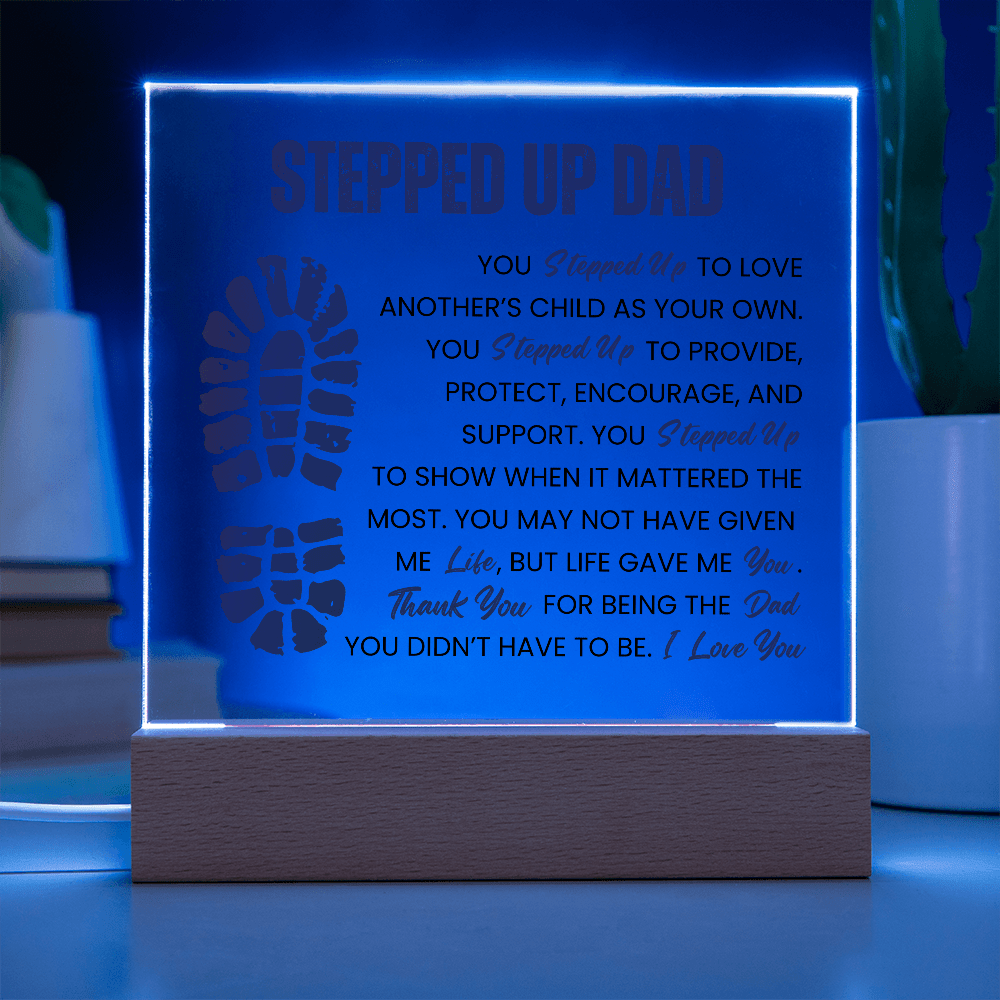 Stepped Up Dad LED Acrylic
