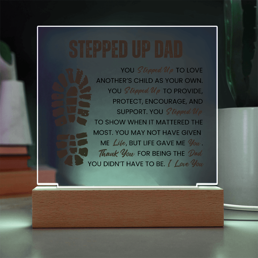 Stepped Up Dad LED Acrylic
