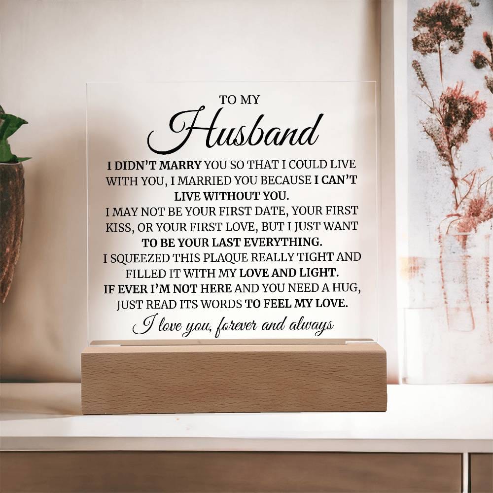 To My Husband (Can't Live Without You) LED Acrylic