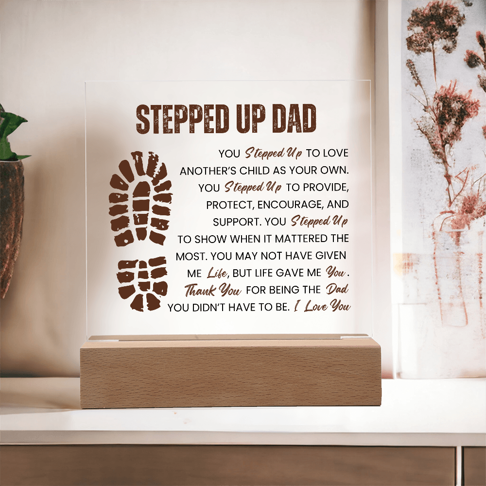 Stepped Up Dad LED Acrylic