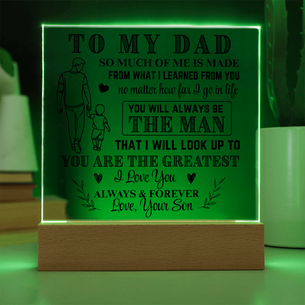 To My Dad LED Acrylic From Son