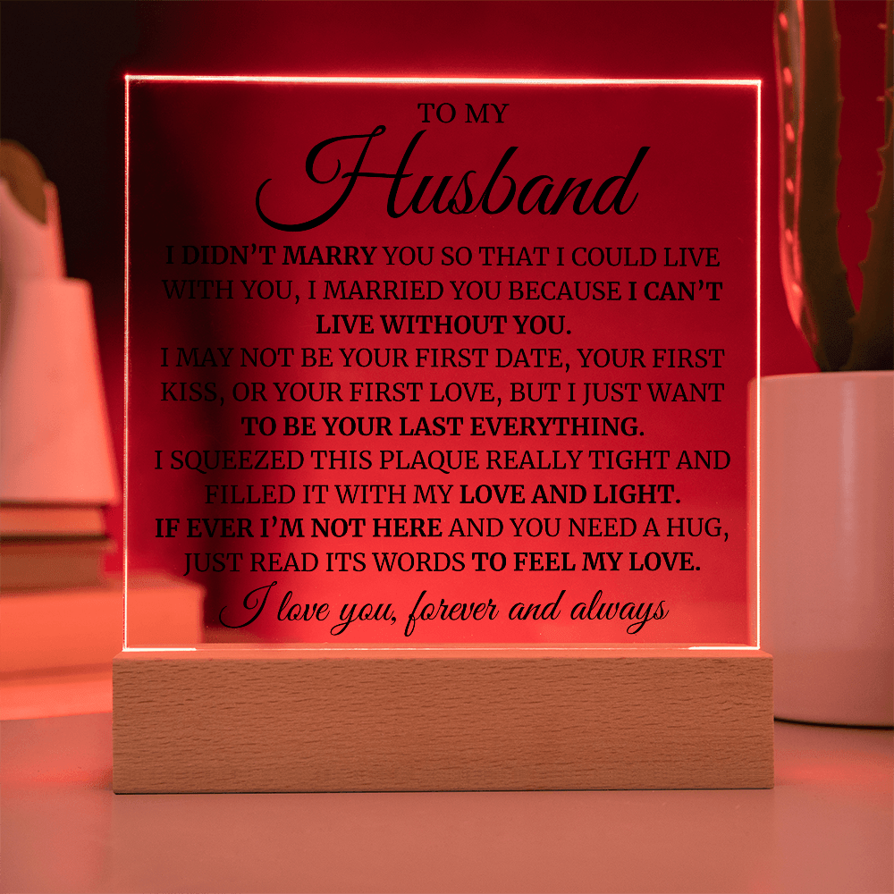 To My Husband (Can't Live Without You) LED Acrylic