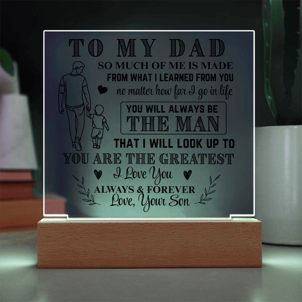 To My Dad LED Acrylic From Son