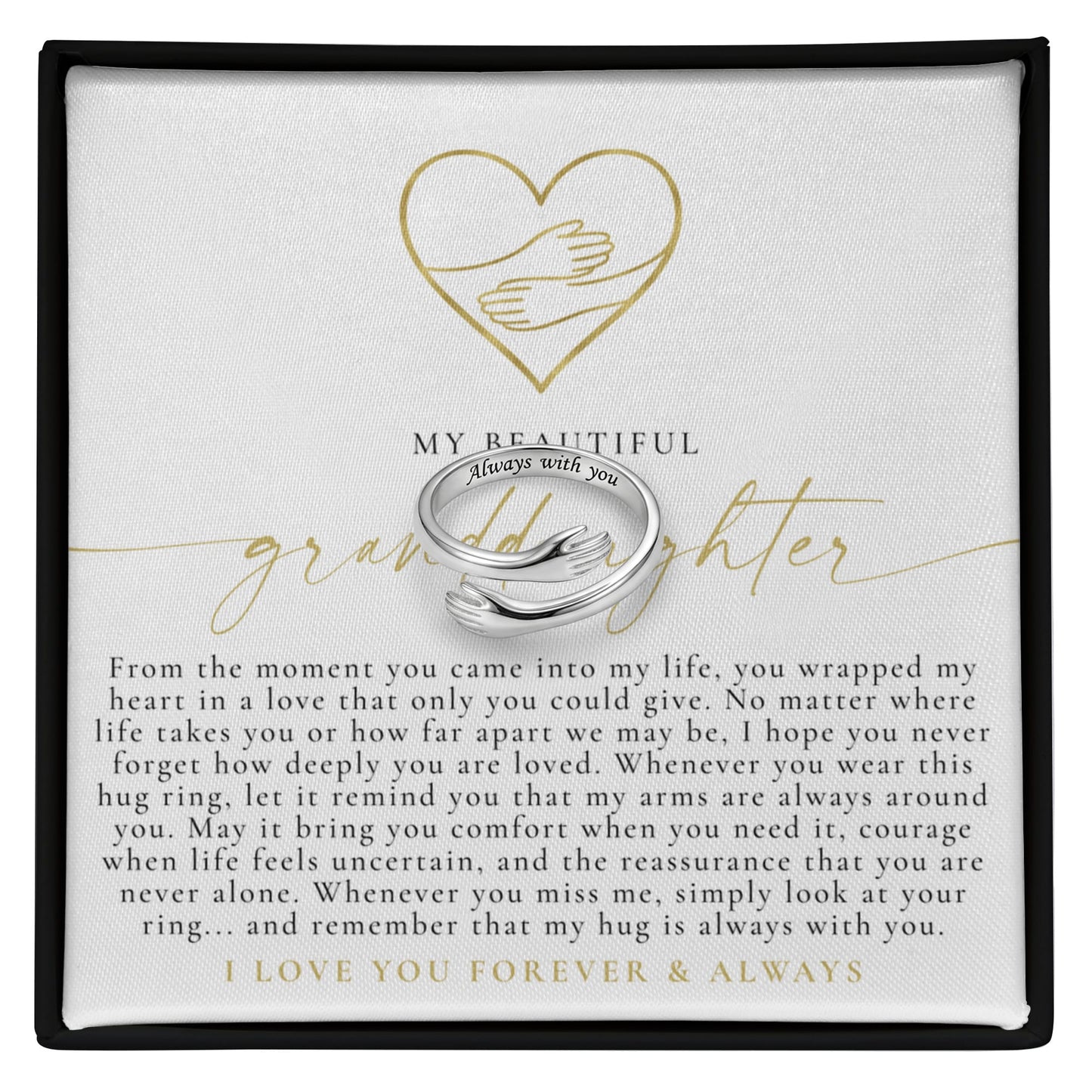 To My Granddaughter Hug Ring | Always & Forever