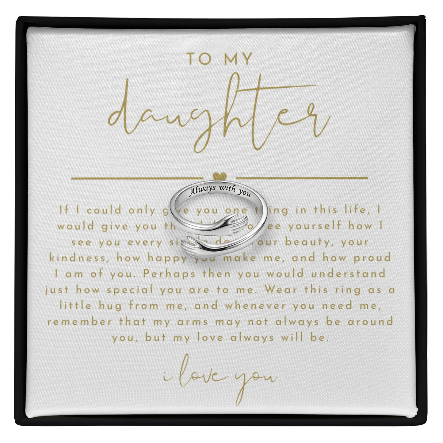 Daughter Hug Ring | If I Could Give You One Thing
