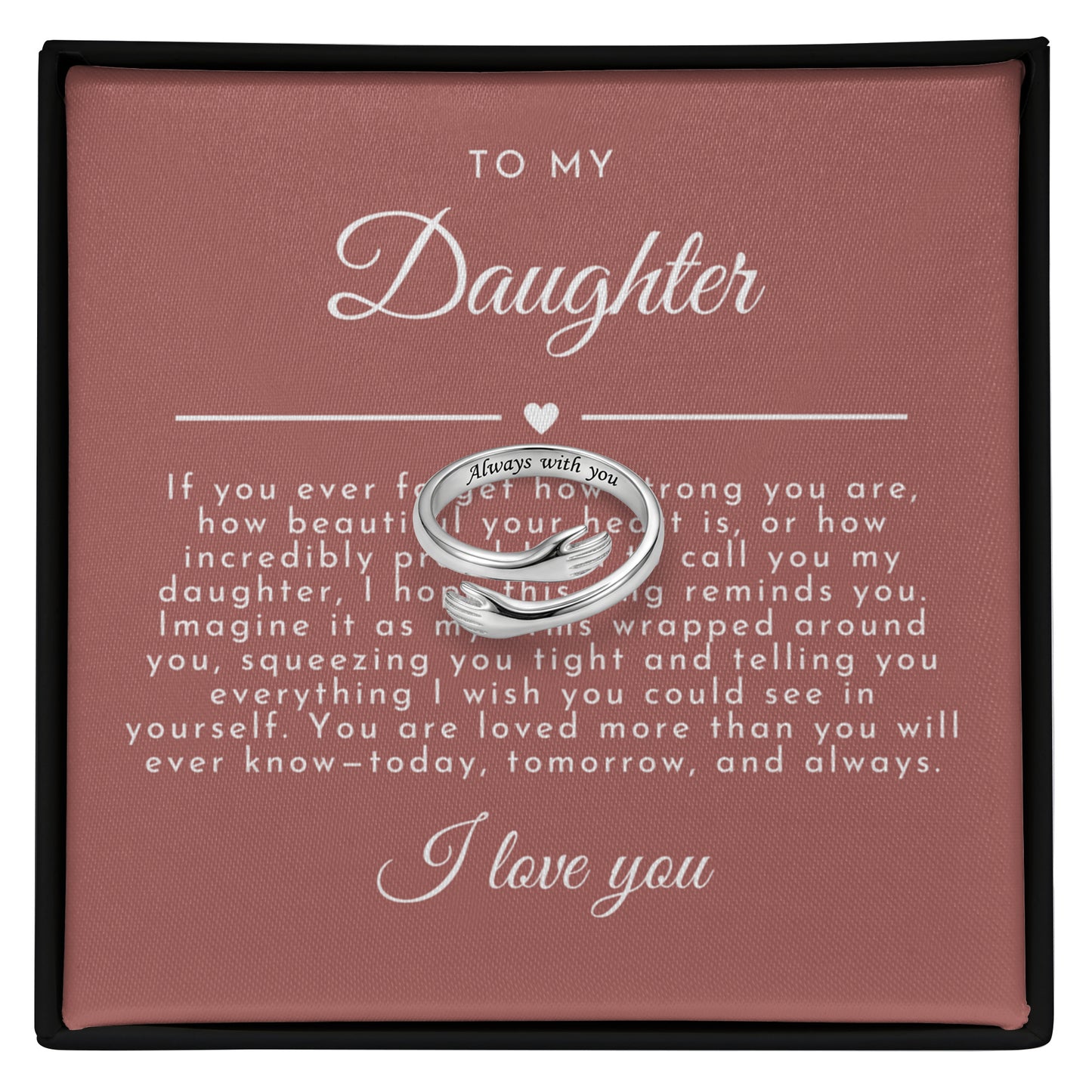 Daughter Hug Ring | Never Forget Dusty Rose