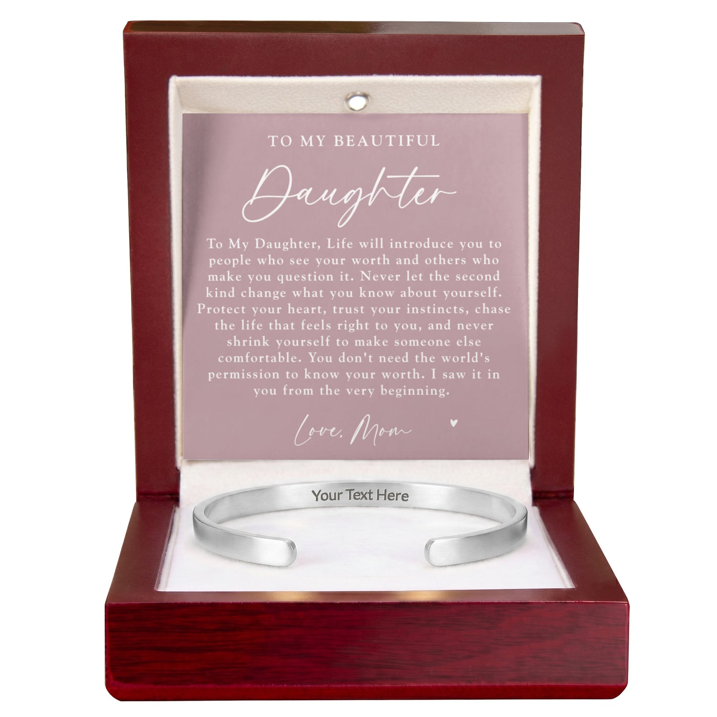 Daughter From Mom Custom Engraved Cuff Bracelet | Never Forget The Woman You Are Blush