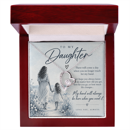 To My Daughter (There Will Come A Day) Forever Love Necklace