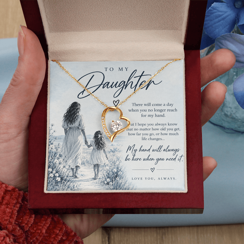 To My Daughter (There Will Come A Day) Forever Love Necklace