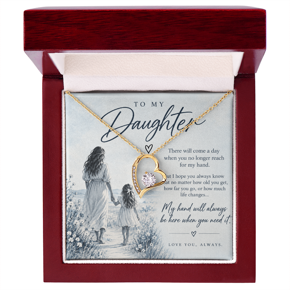 To My Daughter (There Will Come A Day) Forever Love Necklace