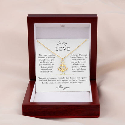 To My Love Long Distance Necklace | Anchored To You