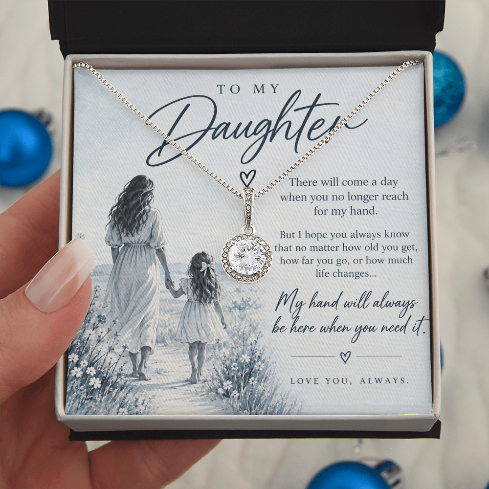To My Daughter (There Will Come A Day) Eternal Hope Necklace