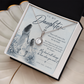 To My Daughter (There Will Come A Day) Eternal Hope Necklace