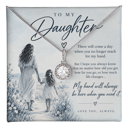 To My Daughter (There Will Come A Day) Eternal Hope Necklace