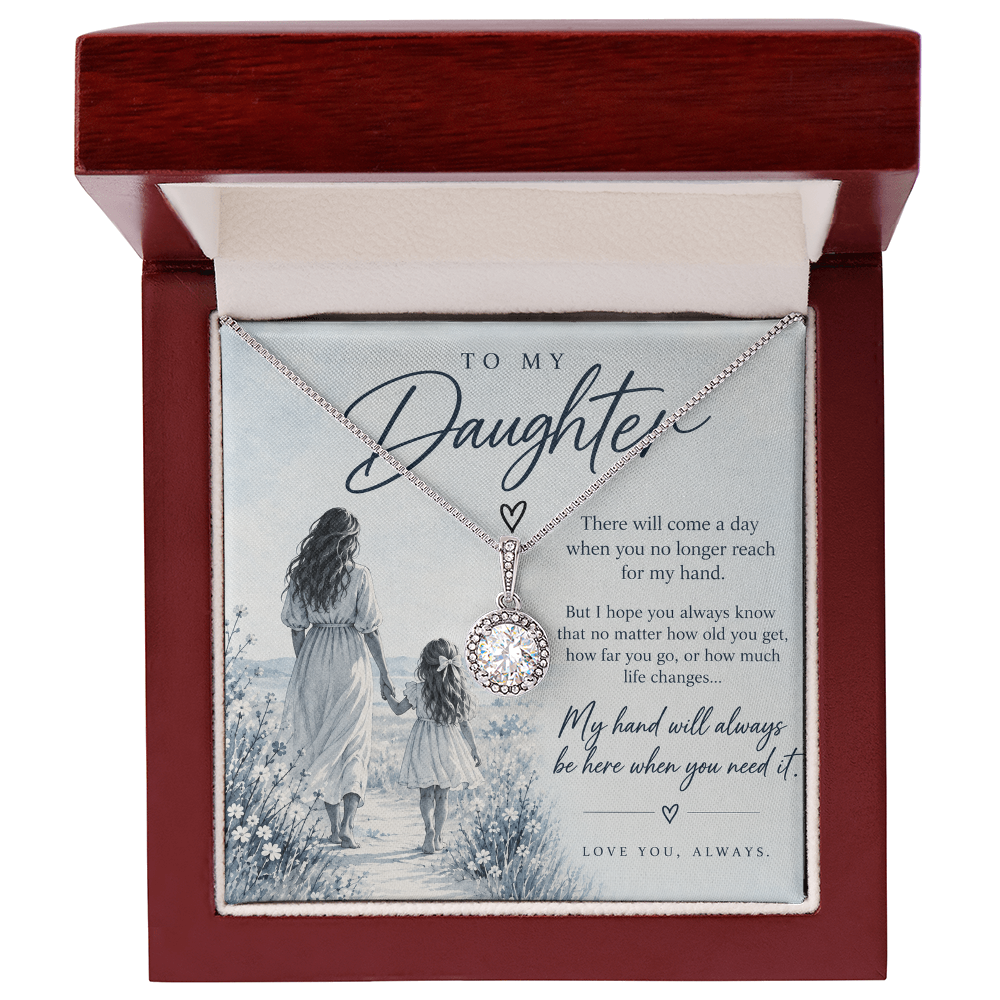 To My Daughter (There Will Come A Day) Eternal Hope Necklace