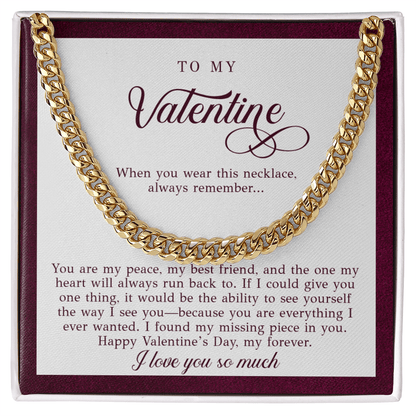 To My Valentine Men's Gift (You Are My Peace)