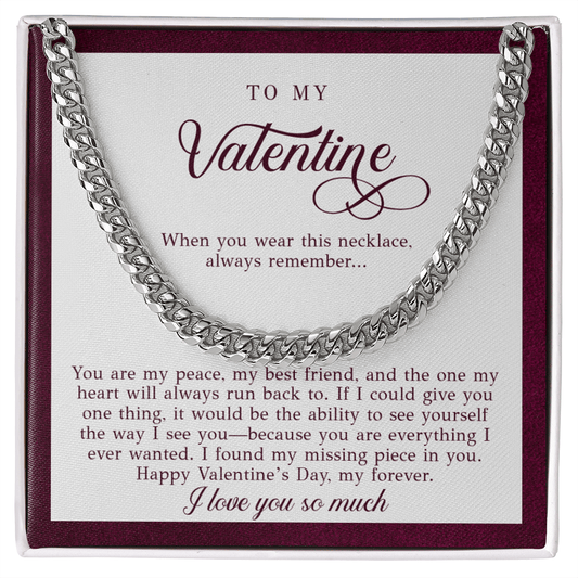 To My Valentine Men's Gift (You Are My Peace)