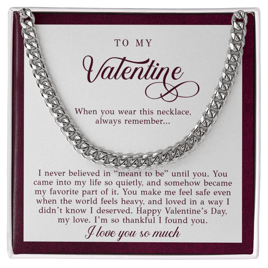 To My Valentine Men's Gift (I Never Believed)