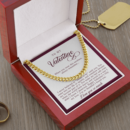 To My Valentine Men's Gift (I Never Believed)