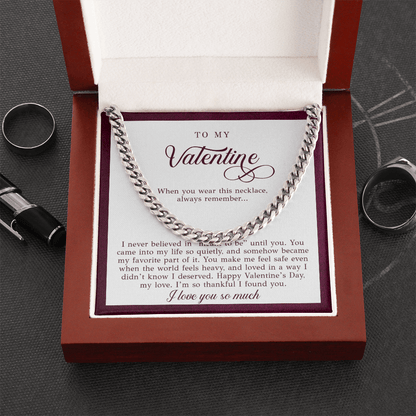 To My Valentine Men's Gift (I Never Believed)