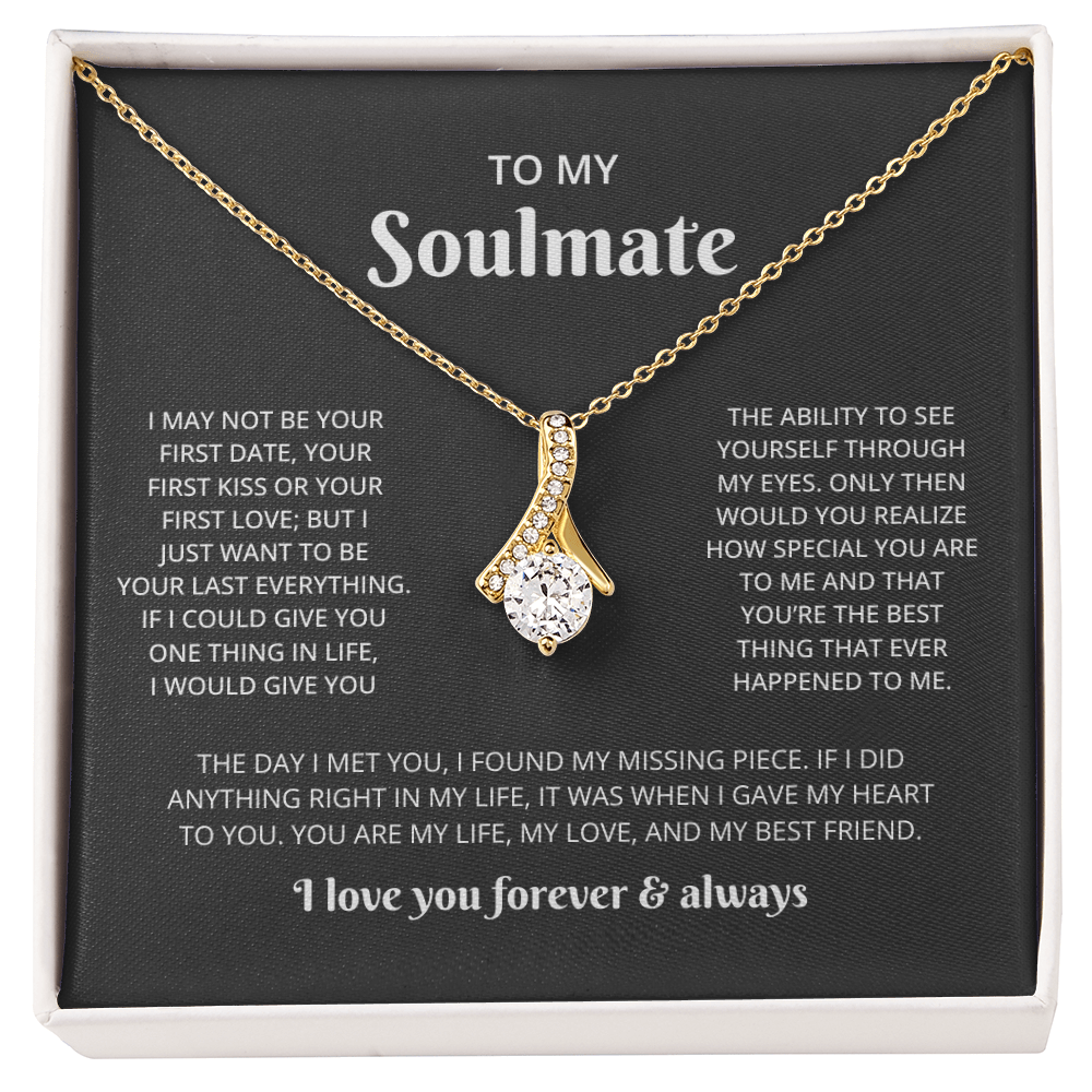 To My Soulmate (I May Not Be Your First)