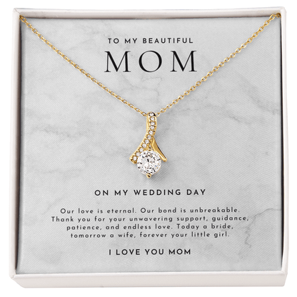 Mother Of The Bride Gift (Our Love Is Eternal)