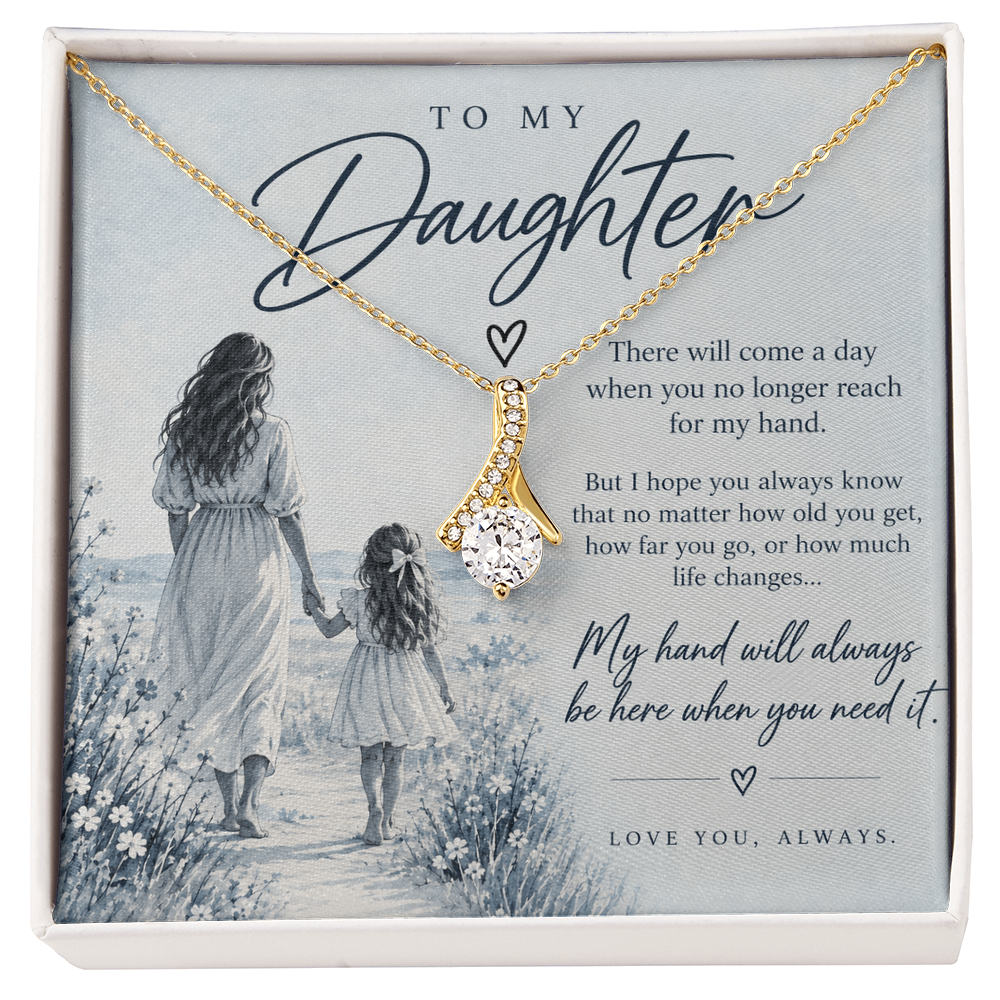 To My Daughter (There Will Come A Day) Alluring Beauty Necklace