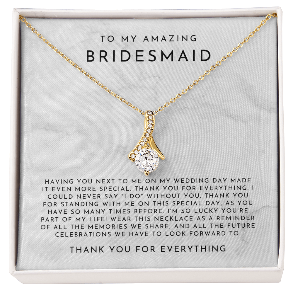 To My Bridesmaid (Having You Next To Me)