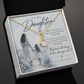 To My Daughter (There Will Come A Day) Alluring Beauty Necklace