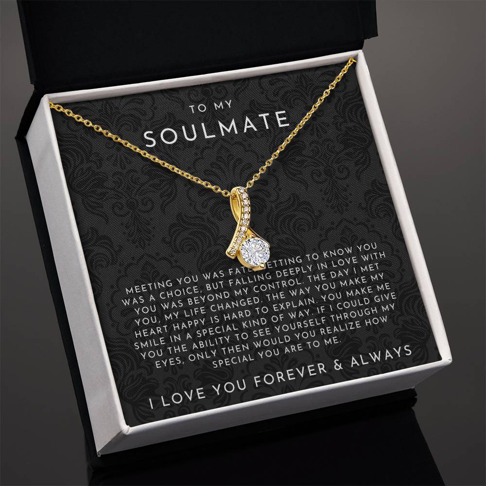 To My Soulmate Necklace (Meeting You Was Fate)