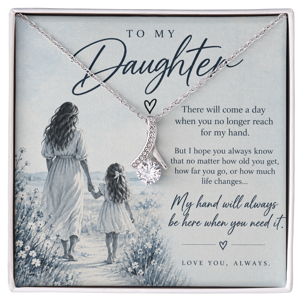 To My Daughter (There Will Come A Day) Alluring Beauty Necklace