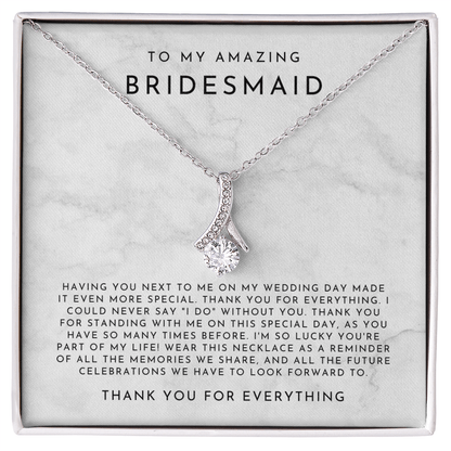 To My Bridesmaid (Having You Next To Me)