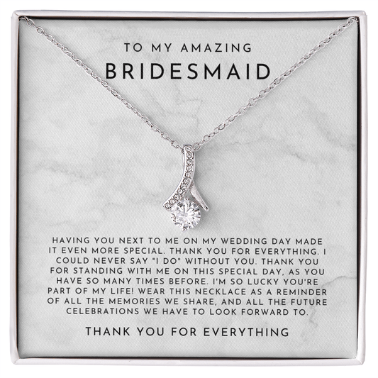 To My Bridesmaid (Having You Next To Me)