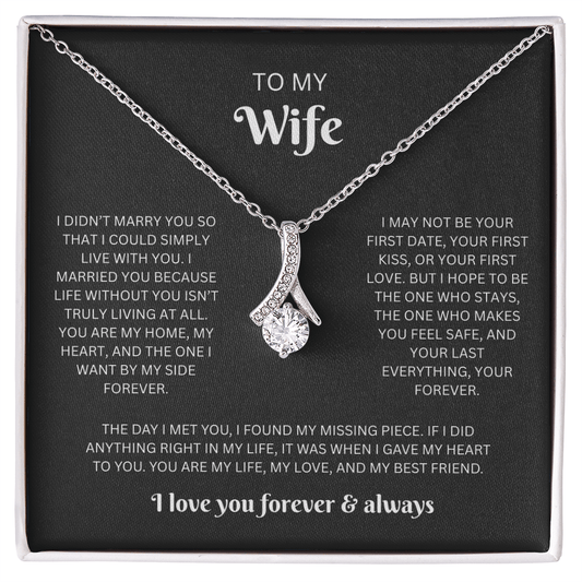 To My Wife (I Married You Because)