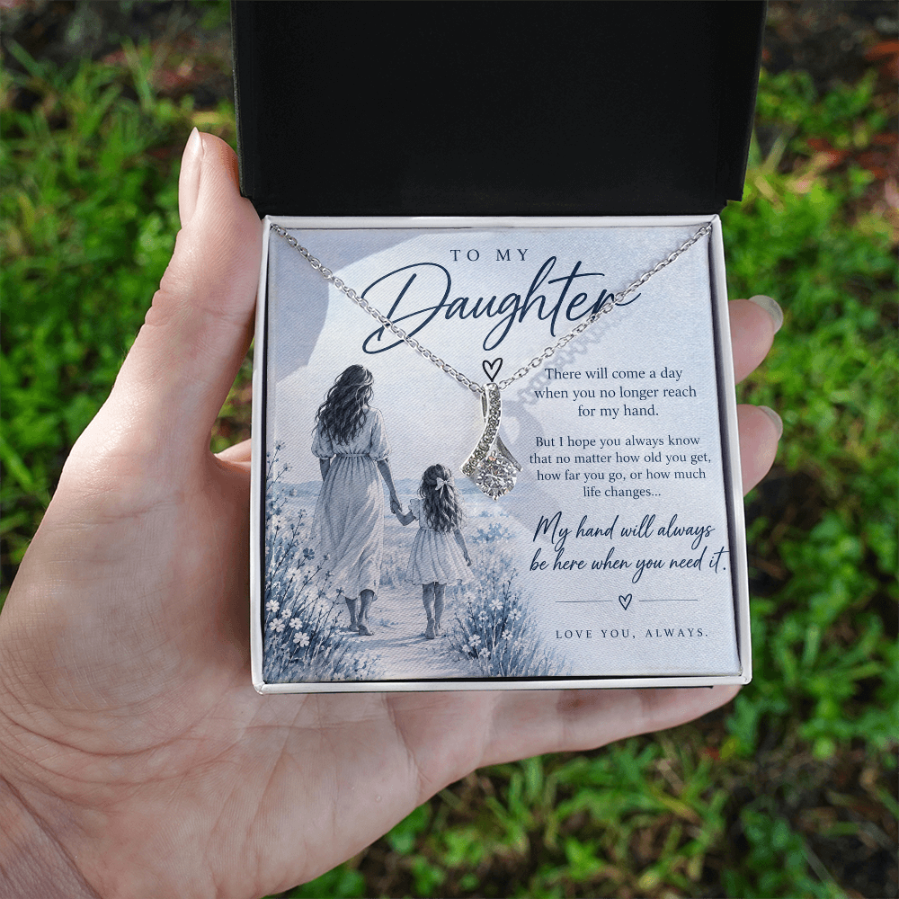 To My Daughter (There Will Come A Day) Alluring Beauty Necklace