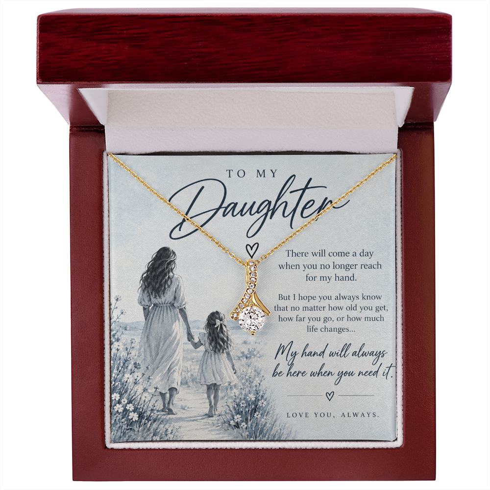 To My Daughter (There Will Come A Day) Alluring Beauty Necklace