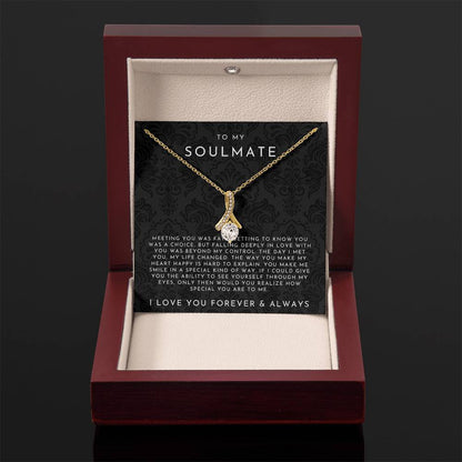 To My Soulmate Necklace (Meeting You Was Fate)