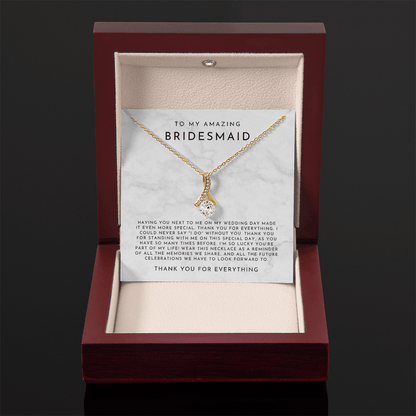 To My Bridesmaid (Having You Next To Me)
