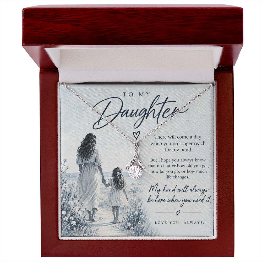 To My Daughter (There Will Come A Day) Alluring Beauty Necklace