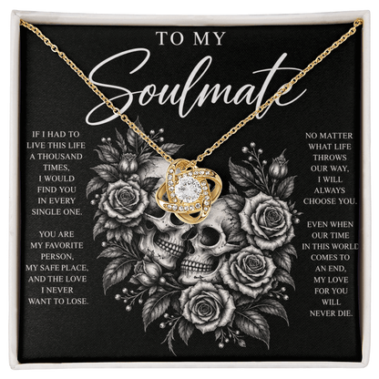 To My Soulmate Love Knot (My Love Will Never Die)