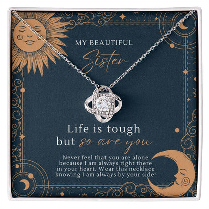 Celestial You Are Tough Sister Love Knot Necklace