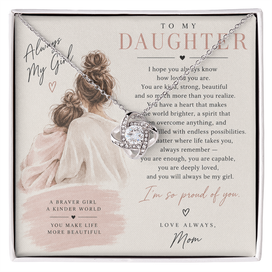 To My Daughter (I Hope You Always Know) From Mom